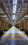 Advocaat van de hanen - A.F.Th. van der Heijden - 9789023469162
