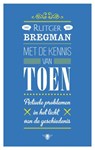 Met de kennis van toen - Rutger Bregman - 9789023469971