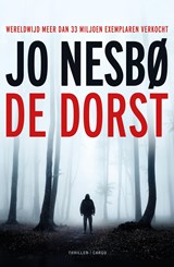 De dorst, Jo Nesbø -  - 9789023471844