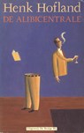 De alibicentrale - H.J.A. Hofland - 9789023472285