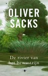 De rivier van het bewustzijn - Oliver Sacks - 9789023475200