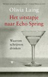 Het uitstapje naar Echo Spring - Olivia Laing - 9789023476894