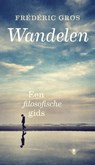 Wandelen - Frederic Gros - 9789023478041