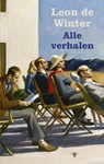 Alle verhalen - Leon de Winter - 9789023478126