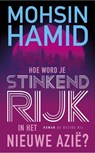 Hoe word je stinkend rijk in het nieuwe Azie - Mohsin Hamid - 9789023479345