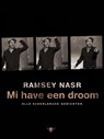 Mi have een droom - Ramsey Nasr - 9789023479789