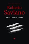 Zero zero zero - Roberto Saviano - 9789023483502