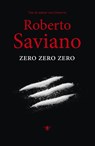 Zero zero zero - Roberto Saviano - 9789023484400