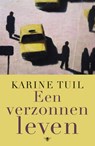Een verzonnen leven - Karine Tuil - 9789023487630