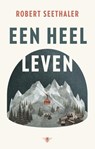 Een heel leven - Robert Seethaler - 9789023492498