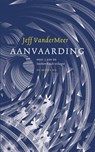 Aanvaarding - Jeff VanderMeer - 9789023492955