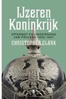 Het ijzeren koninkrijk - Christopher Clark - 9789023493365