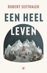 Een heel leven - Robert Seethaler - 9789023493396