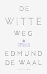 De witte weg - Edmund de Waal - 9789023494560