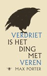 Verdriet is het ding met veren - Max Porter - 9789023494607
