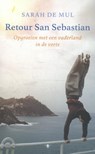 Retour San Sebastian - Sarah de Mul - 9789023494782