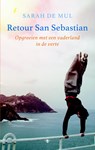 Retour San Sebastian - Sarah de Mul - 9789023495819