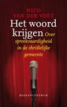Het woord krijgen - Nico van der Voet - 9789023902843
