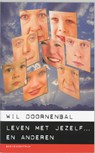 Leven met jezelf ...en anderen - W. Doornenbal - 9789023902966