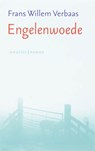 Engelenwoede - Frans Willem Verbaas - 9789023913405