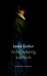 Achtendertig nachten - Janne IJmker - 9789023913993