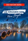 De kraaien van Van Gogh - Dick van den Heuvel - 9789023915164