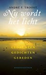 Nu wordt het licht - A.F. Troost - 9789023915898