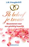 Ik beloof je trouw! - L.M. Vreugdenhil - 9789023917656