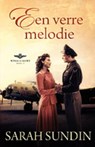 Een verre melodie - Sarah Sundin - 9789023919360