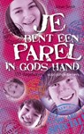 Je bent een parel in Gods hand - Johan Smith - 9789023924678