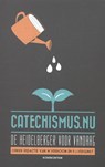 Catechismus.nu - W. Verboom ; P.J. Vergunst - 9789023926795