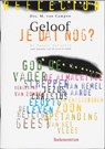 Geloof je dat nog? - M. van Campen - 9789023930112