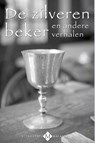 De zilveren beker en andere verhalen - Janwillem Blijdorp ; Eeuwoud Koolmees ; Nettie Dees - 9789023930679