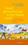 Goed gereedschap is het halve werk - Margriet van der Kooi ; Kees van der Kooi - 9789023950448