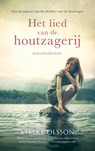 Het lied van de houtzagerij - Vibeke Olsson - 9789023957454