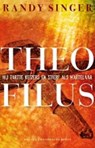 Theofilus - Randy Singer - 9789023959588