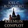 Het Kremlin Complot - Joel C. Rosenberg - 9789023959915