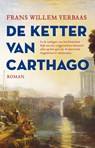 De ketter van Carthago - Frans Willem Verbaas - 9789023960263