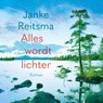 Alles wordt lichter - Janke Reitsma - 9789023962229