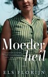 Moederheil - Els Florijn - 9789023962267