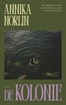 De Kolonie - Annika Norlin - 9789023962465