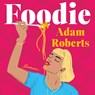 Foodie - Adam Roberts - 9789023962724