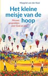 Het kleine meisje van de hoop - Margriet van der Kooi - 9789023970699