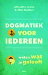 Dogmatiek voor iedereen - Almatine Leene ; Wim Markus - 9789023970934