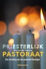 Priesterlijk pastoraat - Nico van der Voet ; Age Romkes - 9789023971399