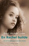 En Rachel huilde - Brett Michael Innes - 9789023978404