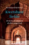Kwetsbare liefde - Bernhard Reitsma - 9789023979661