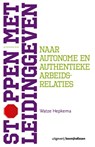 Stoppen met leidinggeven - Watze Hepkema - 9789024401826