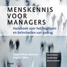 Menskennis voor managers - Sasja Dirkse-Hulscher ; Angela Talen - 9789024402793