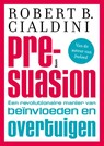 Pre-suasion - Robert B. Cialdini - 9789024404308